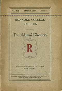 Immagine del venditore per Roanoke College Bulletin Alumni Directory. 1853-1927. Vol XVI March, 1927 Number 2. venduto da Wittenborn Art Books