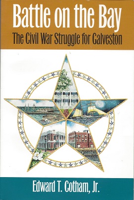 Battle on the Bay: The Civil War Struggle for Galveston