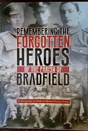 Remembering the Forgotten Heroes of the Parish of Bradfield