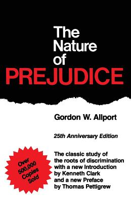 Immagine del venditore per The Nature of Prejudice: 25th Anniversary Edition (Paperback or Softback) venduto da BargainBookStores