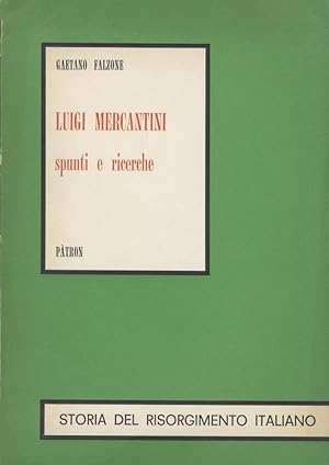 Imagen del vendedor de Luigi Mercantini. Spunti e ricerche. a la venta por Libreria Oreste Gozzini snc