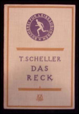 Seller image for Das Reck. Eine Turnlehre fr Unter- und Mittelstufe Bcherei fr Leibesbungen und krperliche Erziehung for sale by ANTIQUARIAT Franke BRUDDENBOOKS