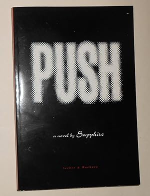 Immagine del venditore per Push A Novel (Publishers' Advance Uncorrected Proof Copy) venduto da David Bunnett Books