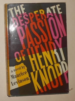 Bild des Verkufers fr The Desperate Passion of Henry Knopp (SIGNED COPY) zum Verkauf von David Bunnett Books