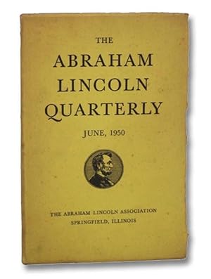 Bild des Verkufers fr The Abraham Lincoln Quarterly, June 1950, Vol. VI, No. 2 zum Verkauf von Yesterday's Muse, ABAA, ILAB, IOBA