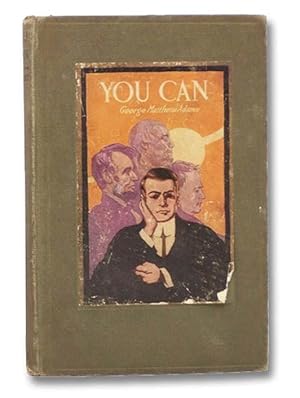 Imagen del vendedor de You Can: A Collection of Brief Talks on the Most Important Topic in the World--Your Success a la venta por Yesterday's Muse, ABAA, ILAB, IOBA