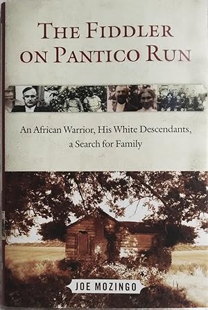 The Fiddler on Pantico Run: An African Warrior, His White Descendants, A Search for Family