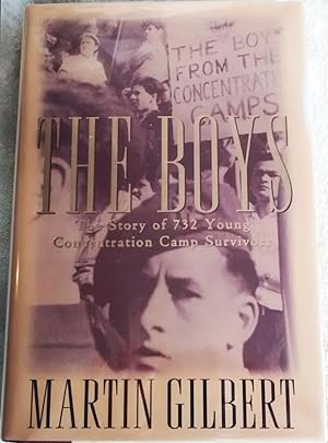 The Boys: The Untold Story of 732 Young Concentration Camp Survivors