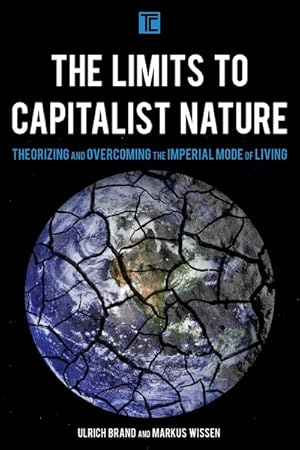 Imagen del vendedor de Limits to Capitalist Nature : Theorizing and Overcoming the Imperial Mode of Living a la venta por GreatBookPrices