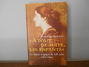 Seller image for A TOUT DE SUITE LES ENFANTS for sale by La Bouquinerie  Dd