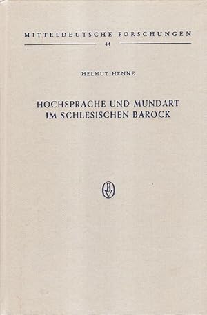 Hochsprache und Mundart im schlesischen Barock. Studien zum literar. Wortschatz in d. ersten Hälf...