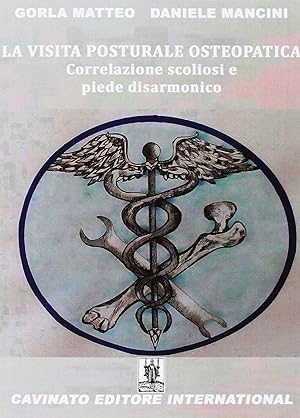 Seller image for La visita posturale osteopatica. Correlazione scoliosi e piede disarmonico for sale by Libro Co. Italia Srl