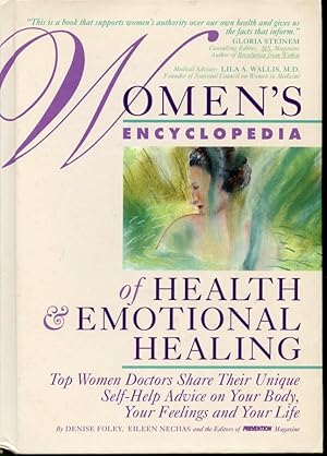 Imagen del vendedor de Women's Encyclopedia of Health & Emotional Healing : Top Women Doctors Share Their Unique Self-Help Advice on Your Body, Your Feelings and Your Life a la venta por Librairie Le Nord