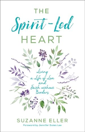 Seller image for Spirit-Led Heart : Living a Life of Love and Faith Without Borders for sale by GreatBookPrices