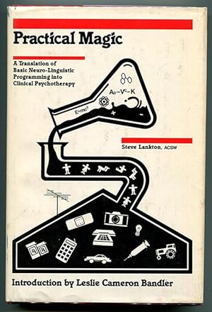 Bild des Verkufers fr Practical Magic: A Translation of Basic Neuro-Linguistic Programming into Clinical Psychotherapy zum Verkauf von Book Happy Booksellers