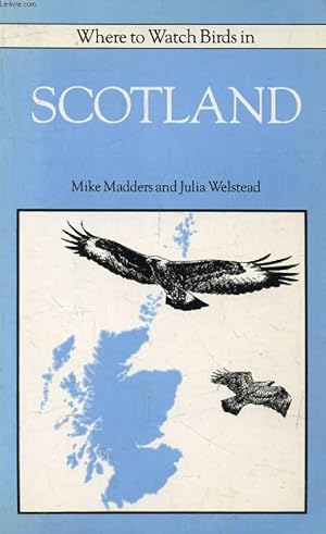 Seller image for WHERE TO WATCH BIRDS IN SCOTLAND for sale by Le-Livre