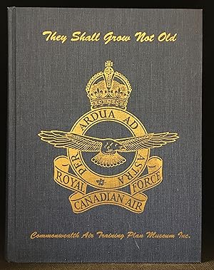 Image du vendeur pour They Shall Grow Not Old; A Book of Remembrance mis en vente par Burton Lysecki Books, ABAC/ILAB