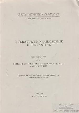 Literatur und Philosophie in der Antike Opera ex Instituto Philologiae Classicae Universitas Turk...