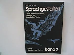 Seller image for Sprachgestalten; Teil: Bd. 2., Lese- und Schreibweisen : Umgang mit literar. Texten for sale by ANTIQUARIAT FRDEBUCH Inh.Michael Simon