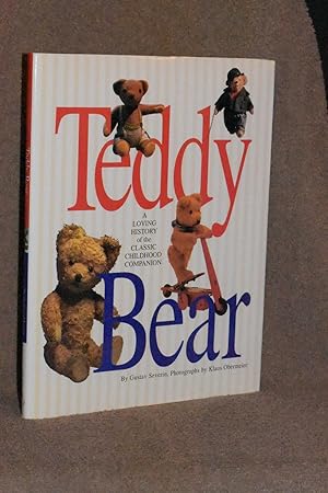 Imagen del vendedor de Teddy Bear; A Loving History of the Classic Childhood Companion a la venta por Books by White/Walnut Valley Books