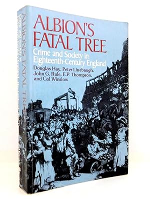 Seller image for Albion's Fatal Tree: Crime and Society in Eighteenth-Century England for sale by The Parnassus BookShop