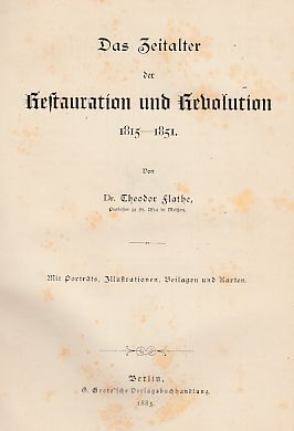 Bild des Verkufers fr Das Zeitalter der Restauration und Revolution 1815-1851. zum Verkauf von Fundus-Online GbR Borkert Schwarz Zerfa