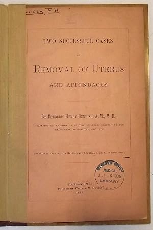 Imagen del vendedor de Two Successful Cases Of Removal Of Uterus And Appendages a la venta por Lola's Antiques & Olde Books