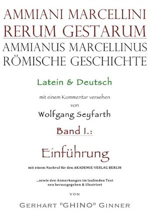 Bild des Verkufers fr Ammianus Marcellinus rmische Geschichte : Latein & Deutsch, Vol. I.: Einfhrung zum Verkauf von AHA-BUCH GmbH