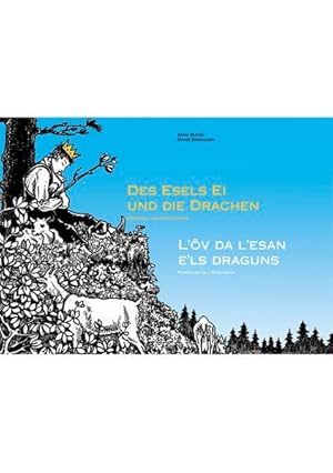 Des Esels Ei und die Drachen / L'öv da l'esan e'ls draguns: Märchen aus dem Engadin / Parevlas da...