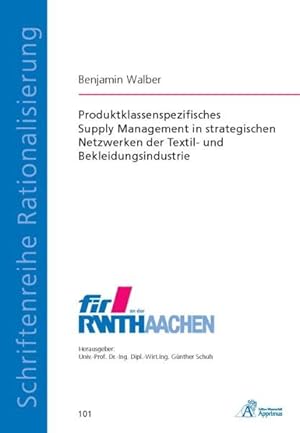 Immagine del venditore per Produktklassenspezifisches Supply Management in strategischen Netzwerken der Textil- und Bekleidungsindustrie venduto da Antiquariat Bookfarm