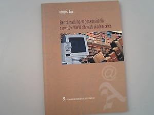 Image du vendeur pour Benchmarking w doskonaleniu serwisow WWW bibliotek akademickich. mis en vente par Antiquariat Bookfarm