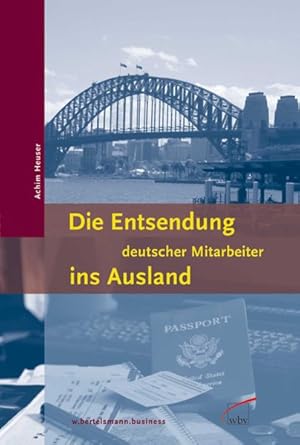 Immagine del venditore per Die Entsendung deutscher Mitarbeiter ins Ausland venduto da Antiquariat Bookfarm