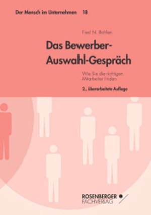 Bild des Verkufers fr Das Bewerber-Auswahl-Gesprch zum Verkauf von Antiquariat Bookfarm