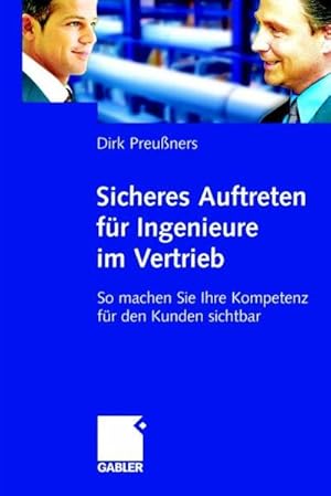 Bild des Verkufers fr Sicheres Auftreten fr Ingenieure im Vertrieb zum Verkauf von Antiquariat Bookfarm