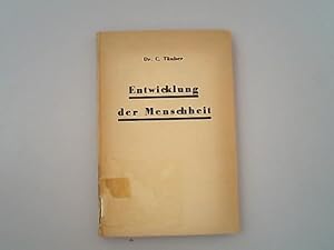 Seller image for Entwicklung der Menschheit -von den Ur-Australiern bis Europa, auf Grund der neuesten Forschungen ber die Wanderungen der Ozeanier. for sale by Antiquariat Bookfarm