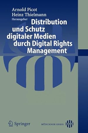 Bild des Verkufers fr Distribution und Schutz digitaler Medien durch Digital Rights Management zum Verkauf von Antiquariat Bookfarm