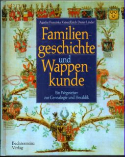 Seller image for Familiengeschichte und Wappenkunde. Ein Wegweiser zur Genealogie und Heraldik. for sale by Leonardu