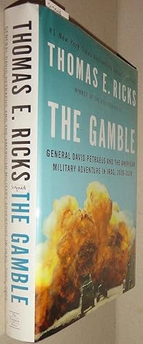 Imagen del vendedor de The Gamble; General David Petraeus and the American Military Adventure in Iraq, 2006-2008 [SIGNED by David Petraeus] a la venta por DogStar Books