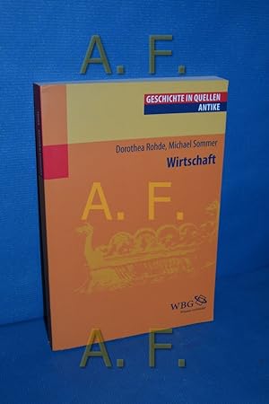 Image du vendeur pour Wirtschaft. Geschichte in Quellen - Antike mis en vente par Antiquarische Fundgrube e.U.