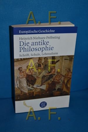 Bild des Verkufers fr Die antike Philosophie. Schrift, Schule, Lebensform zum Verkauf von Antiquarische Fundgrube e.U.