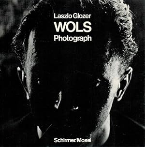 Imagen del vendedor de Wols : Photograph. Laszlo Glozer a la venta por Licus Media