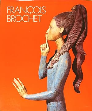 François Brochet - Manifeste pour une scuplture sur bois polychrome.