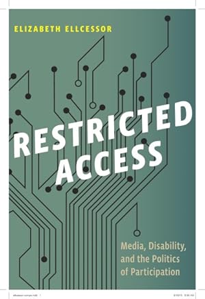 Seller image for Restricted Access : Media, Disability, and the Politics of Participation for sale by GreatBookPrices