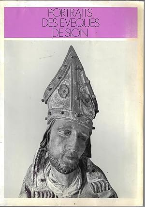 Portraits des évêques de Sion de 1418 à 1977