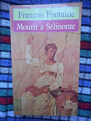 Seller image for Mourir a Selinonte for sale by Frederic Delbos