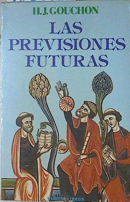 Seller image for Las Previsiones futuras for sale by Almacen de los Libros Olvidados