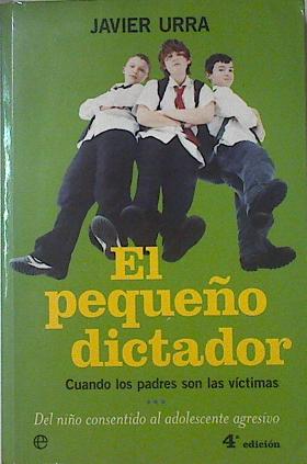Imagen del vendedor de El pequeo dictador: cuando los padres son las vctimas a la venta por Almacen de los Libros Olvidados