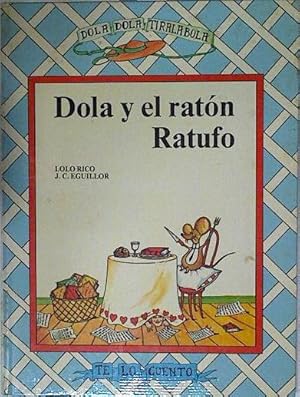 Bild des Verkufers fr Dola y el ratn Ratufo zum Verkauf von Almacen de los Libros Olvidados