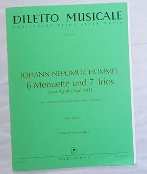 Seller image for Hohann Nepomuk Hummel - 6 Menuette Und 7 Trios Vom Apollo- Saal 1811 - Fur 2 Violinen Violoncello (Basso, Viola Ad Libitum) for sale by David Bunnett Books