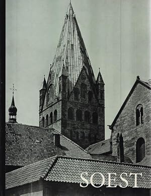 Seller image for Soest. Alte Stadt in unserer Zeit - Mittelalter in der Gegenwart. for sale by Ant. Abrechnungs- und Forstservice ISHGW